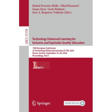 Technology Enhanced Learning for Inclusive and Equitable Quality Education: 19th European Conference on Technology Enhanced Learning, EC-TEL 2024, Krems, Austria, September 16–20, 2024, Proceedings, Part I