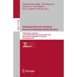 Technology Enhanced Learning for Inclusive and Equitable Quality Education: 19th European Conference on Technology Enhanced Learning, EC-TEL 2024, Krems, Austria, September 16–20, 2024, Proceedings, Part II