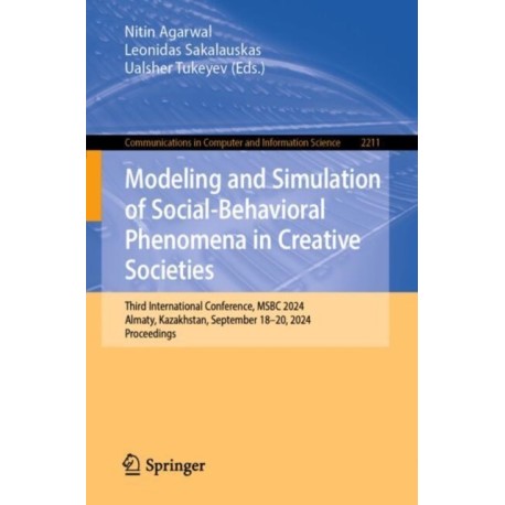 Modeling and Simulation of Social-Behavioral Phenomena in Creative Societies: Third International Conference, MSBC 2024, Almaty, Kazakhstan, September 18–20, 2024, Proceedings