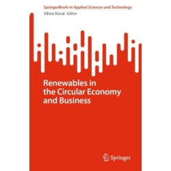 Renewables in the Circular Economy and Business
