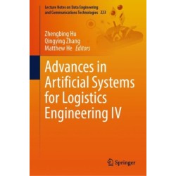 Advances in Artificial Systems for Logistics Engineering IV