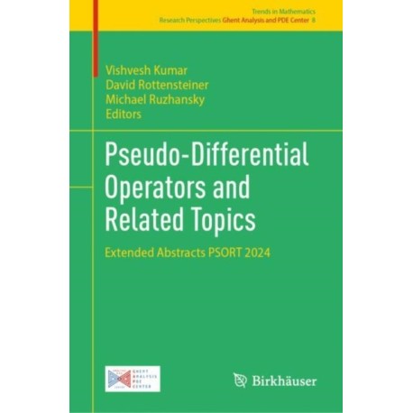 Pseudo-Differential Operators and Related Topics: Extended Abstracts PSORT 2024