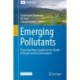 Emerging Pollutants: Protecting Water Quality for the Health of People and the Environment
