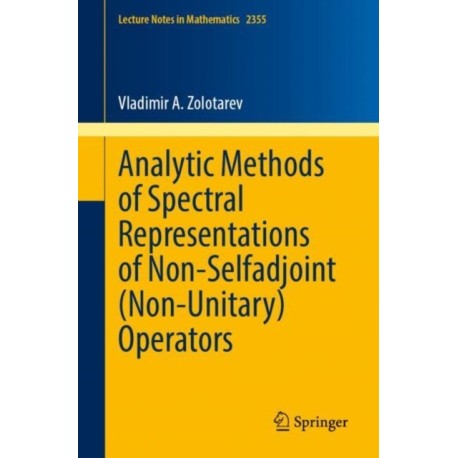 Analytic Methods of Spectral Representations of Non-Selfadjoint (Non-Unitary) Operators