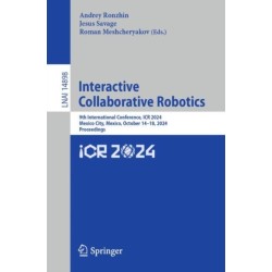 Interactive Collaborative Robotics: 9th International Conference, ICR 2024, Mexico City, Mexico, October 14–18, 2024, Proceedings
