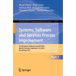 Systems, Software and Services Process Improvement: 31st European Conference, EuroSPI 2024, Munich, Germany, September 4–6, 2024, Proceedings, Part I