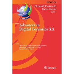 Advances in Digital Forensics XX: 20th IFIP WG 11.9 International Conference, New Delhi, India, January 4–5, 2024, Revised Selected Papers