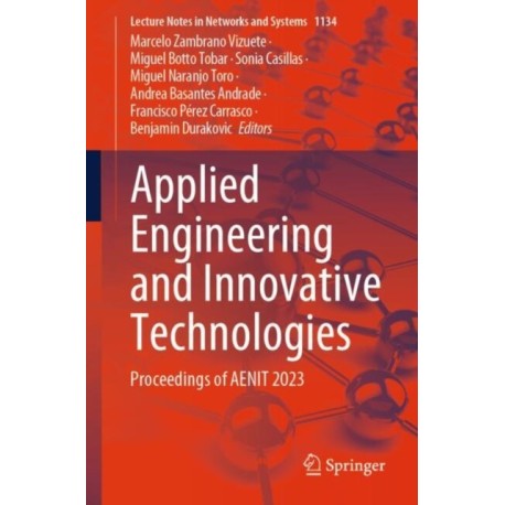 Applied Engineering and Innovative Technologies: Proceedings of AENIT 2023