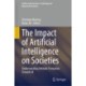 The Impact of Artificial Intelligence on Societies: Understanding Attitude Formation Towards AI