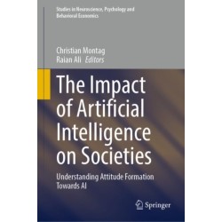 The Impact of Artificial Intelligence on Societies: Understanding Attitude Formation Towards AI