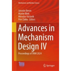 Advances in Mechanism Design IV: Proceedings of TMM 2024