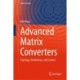 Advanced Matrix Converters: Topology, Modulation, and Control