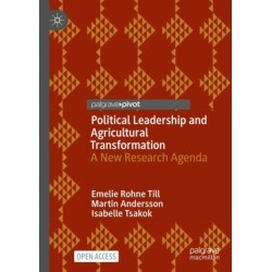 Political Leadership and Agricultural Transformation: A New Research Agenda