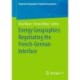 Energy Geographies: Negotiating the French-German Interface