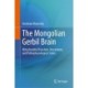 The Mongolian Gerbil Brain: Mitochondrial Function, Vasculature, and Pathophysiological States