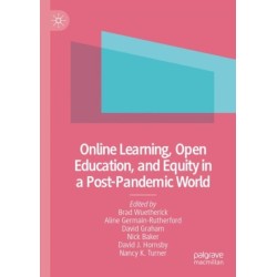 Online Learning, Open Education, and Equity in a Post-Pandemic World
