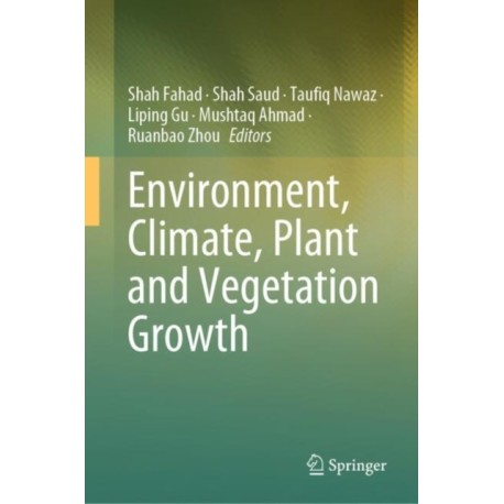 Environment, Climate, Plant and Vegetation Growth