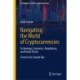 Navigating the World of Cryptocurrencies: Technology, Economics, Regulations, and Future Trends