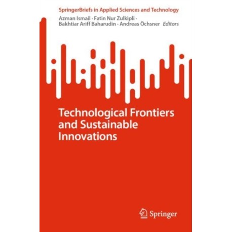 Technological Frontiers and Sustainable Innovations