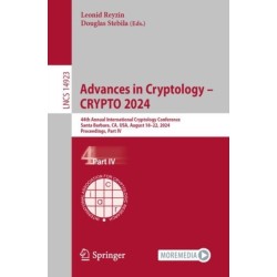 Advances in Cryptology – CRYPTO 2024: 44th Annual International Cryptology Conference, Santa Barbara, CA, USA, August 18–22, 2024, Proceedings, Part IV