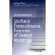 Stochastic Thermodynamic Treatment of Thermal Anisotropy