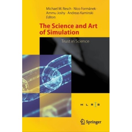 The Science and Art of Simulation: Trust in Science