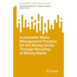 Sustainable Waste Management Practices for the Mining Sector Through Recycling of Mining Waste