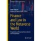 Finance and Law in the Metaverse World: Regulation and Financial Innovation in the Virtual World