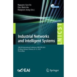 Industrial Networks and Intelligent Systems: 10th EAI International Conference, INISCOM 2024, Da Nang, Vietnam, February 20–21, 2024, Proceedings