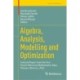 Algebra, Analysis, Modelling and Optimization: Selected Papers from the First French-Moroccan Mathematics Days, Tetouan, Morocco, 2023