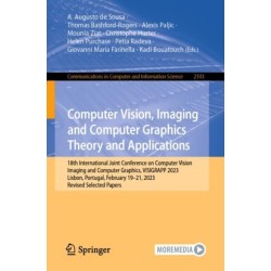 Computer Vision, Imaging and Computer Graphics Theory and Applications: 18th International Joint Conference on Computer Vision, Imaging and Computer Graphics, VISIGRAPP 2023, Lisbon, Portugal, February 19–21, 2023, Revised Selected Papers