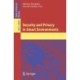 Security and Privacy in Smart Environments