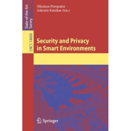 Security and Privacy in Smart Environments