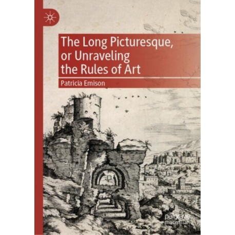 The Long Picturesque, or Unraveling the Rules of Art