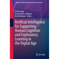 Artificial Intelligence for Supporting Human Cognition and Exploratory Learning in the Digital Age