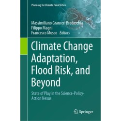Climate Change Adaptation, Flood Risk, and Beyond: State of Play in the Science-Policy-Action Nexus