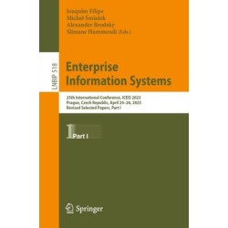Enterprise Information Systems: 25th International Conference, ICEIS 2023, Prague, Czech Republic, April 24–26, 2023, Revised Selected Papers, Part I