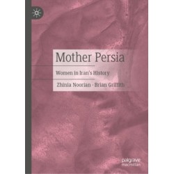 Mother Persia: Women in Iran's History