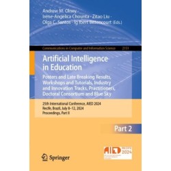 Artificial Intelligence in Education. Posters and Late Breaking Results, Workshops and Tutorials, Industry and Innovation Tracks, Practitioners, Doctoral Consortium and Blue Sky: 25th International Conference, AIED 2024, Recife, Brazil, July 8–12, 2024,