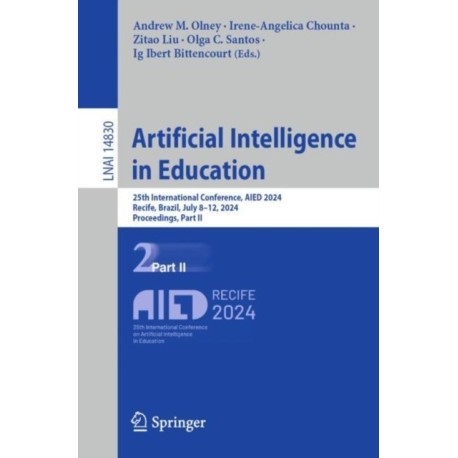 Artificial Intelligence in Education: 25th International Conference, AIED 2024, Recife, Brazil, July 8–12, 2024, Proceedings, Part II