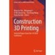 Construction 3D Printing: Selected Papers from the 4-IC3DcP Conference