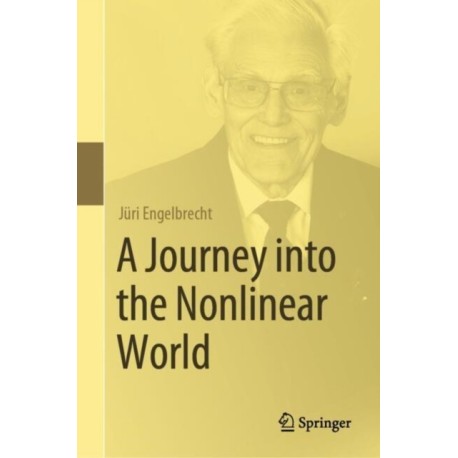 A Journey into the Nonlinear World
