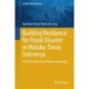Building Resilience for Flood Disaster in Malaka-Timor, Indonesia: Risk Perception from Human Geography