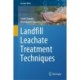 Landfill Leachate Treatment Techniques