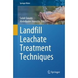 Landfill Leachate Treatment Techniques
