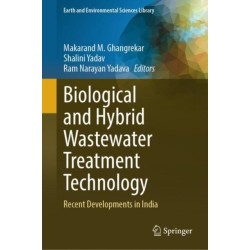 Biological and Hybrid Wastewater Treatment Technology: Recent Developments in India