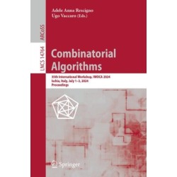 Combinatorial Algorithms: 35th International Workshop, IWOCA 2024, Ischia, Italy, July 1–3, 2024, Proceedings