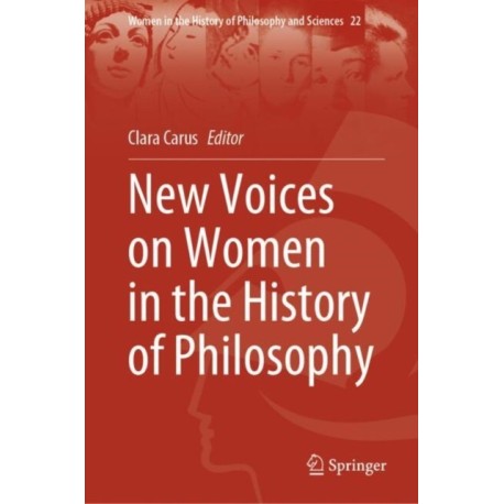 New Voices on Women in the History of Philosophy