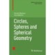 Circles, Spheres and Spherical Geometry