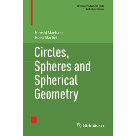 Circles, Spheres and Spherical Geometry
